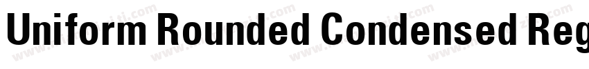Uniform Rounded Condensed Regular字体转换